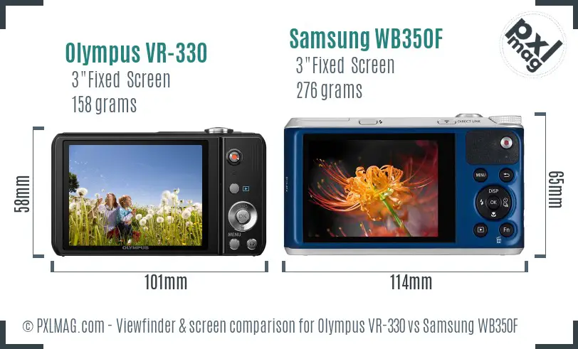 Olympus VR-330 vs Samsung WB350F Screen and Viewfinder comparison