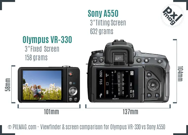 Olympus VR-330 vs Sony A550 Screen and Viewfinder comparison