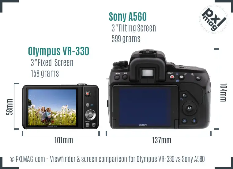 Olympus VR-330 vs Sony A560 Screen and Viewfinder comparison