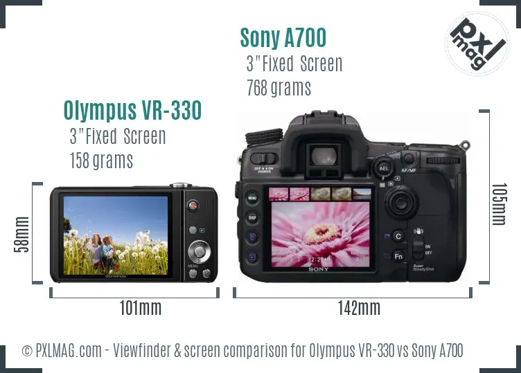 Olympus VR-330 vs Sony A700 Screen and Viewfinder comparison