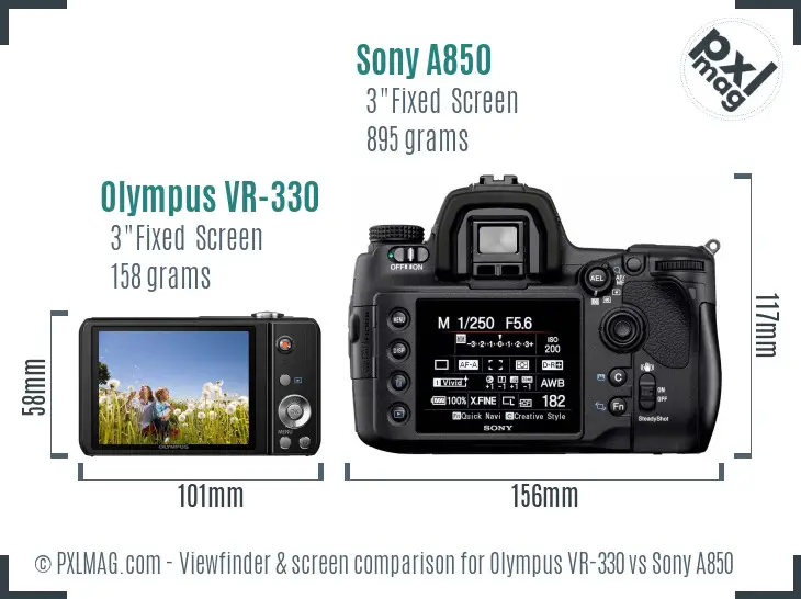 Olympus VR-330 vs Sony A850 Screen and Viewfinder comparison
