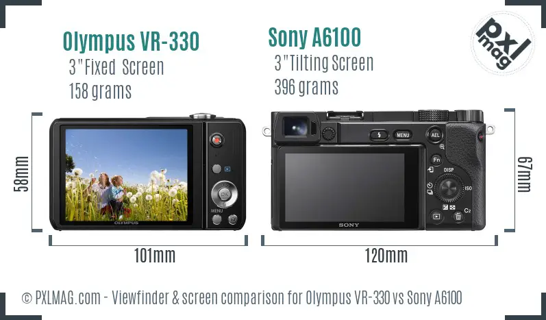 Olympus VR-330 vs Sony A6100 Screen and Viewfinder comparison