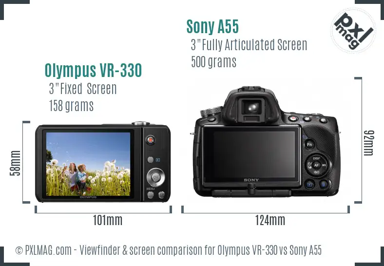 Olympus VR-330 vs Sony A55 Screen and Viewfinder comparison