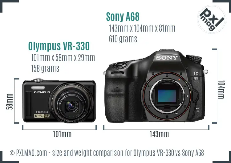 Olympus VR-330 vs Sony A68 size comparison