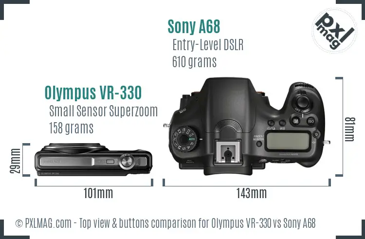 Olympus VR-330 vs Sony A68 top view buttons comparison