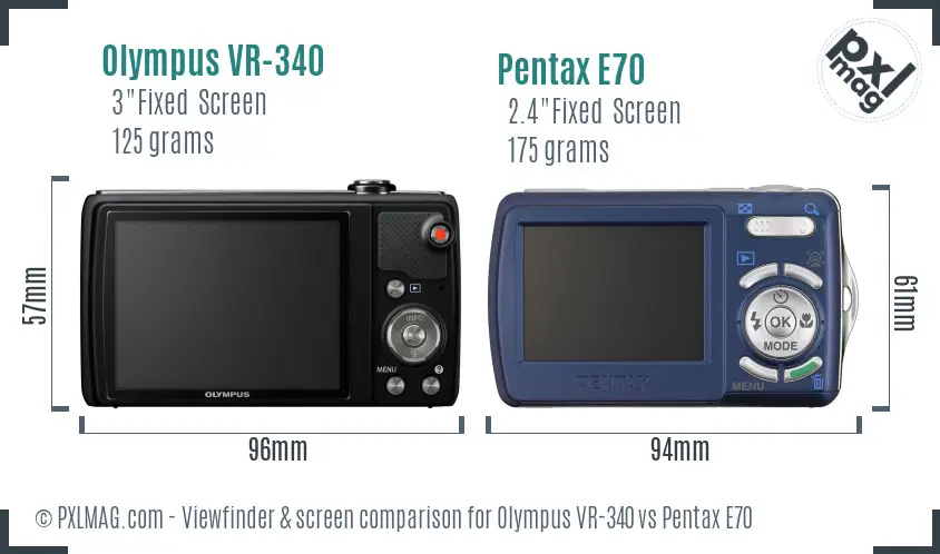 Olympus VR-340 vs Pentax E70 Screen and Viewfinder comparison