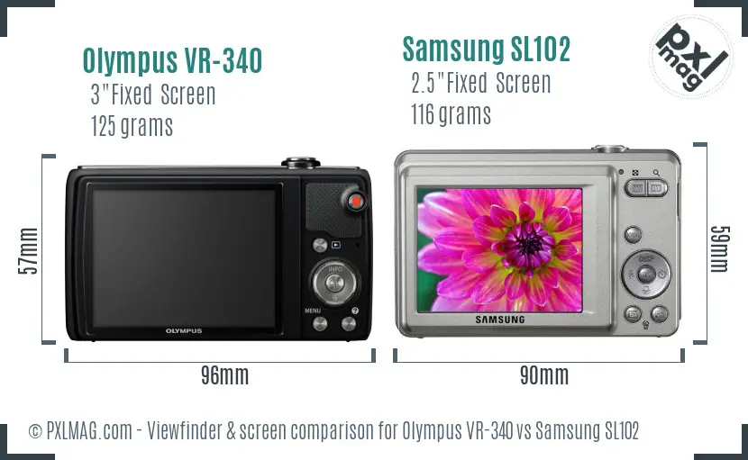 Olympus VR-340 vs Samsung SL102 Screen and Viewfinder comparison