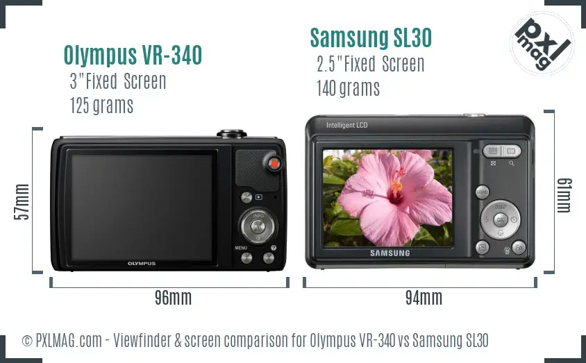 Olympus VR-340 vs Samsung SL30 Screen and Viewfinder comparison