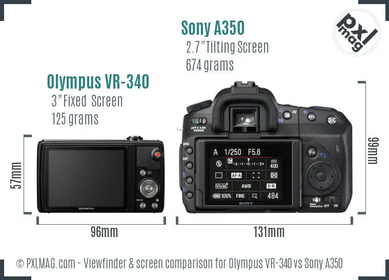 Olympus VR-340 vs Sony A350 Screen and Viewfinder comparison