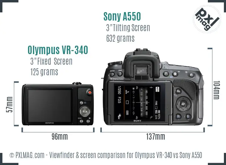 Olympus VR-340 vs Sony A550 Screen and Viewfinder comparison
