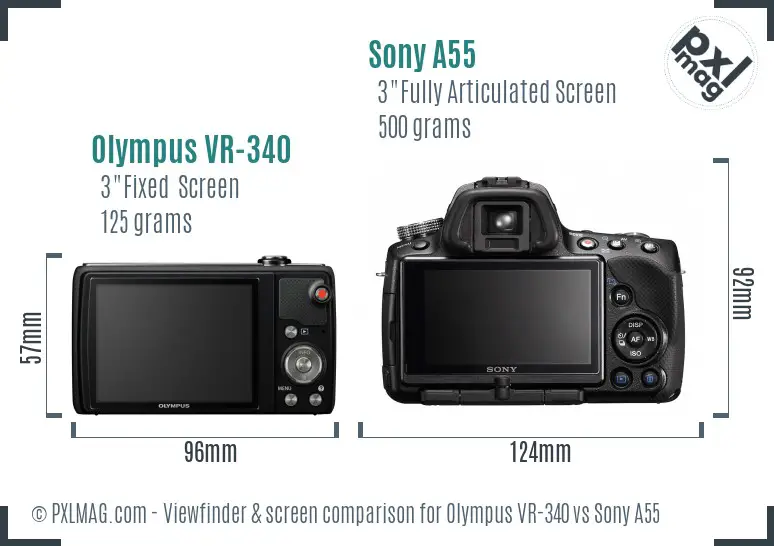 Olympus VR-340 vs Sony A55 Screen and Viewfinder comparison