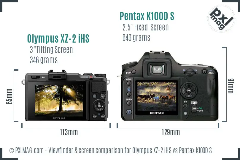 Olympus XZ-2 iHS vs Pentax K100D S Screen and Viewfinder comparison