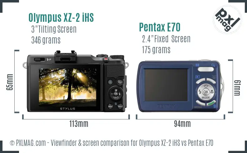 Olympus XZ-2 iHS vs Pentax E70 Screen and Viewfinder comparison