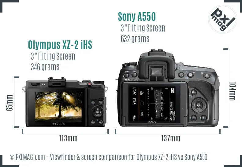 Olympus XZ-2 iHS vs Sony A550 Screen and Viewfinder comparison