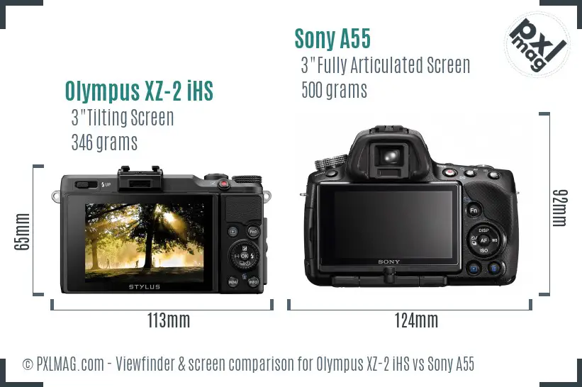 Olympus XZ-2 iHS vs Sony A55 Screen and Viewfinder comparison