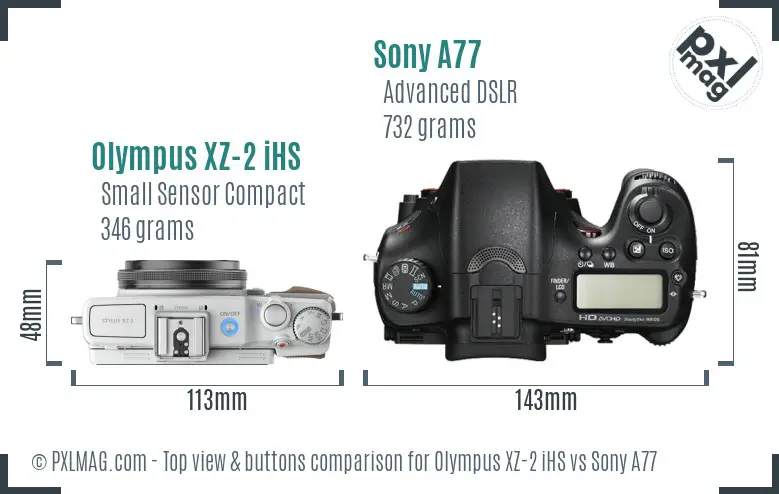 Olympus XZ-2 iHS vs Sony A77 top view buttons comparison