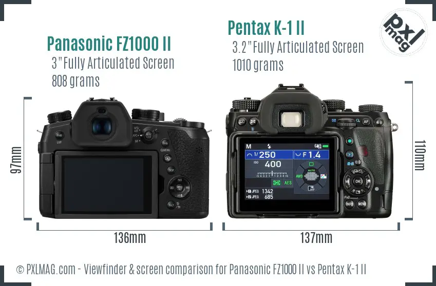 Panasonic FZ1000 II vs Pentax K-1 II Screen and Viewfinder comparison