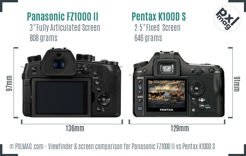 Panasonic FZ1000 II vs Pentax K100D S Screen and Viewfinder comparison