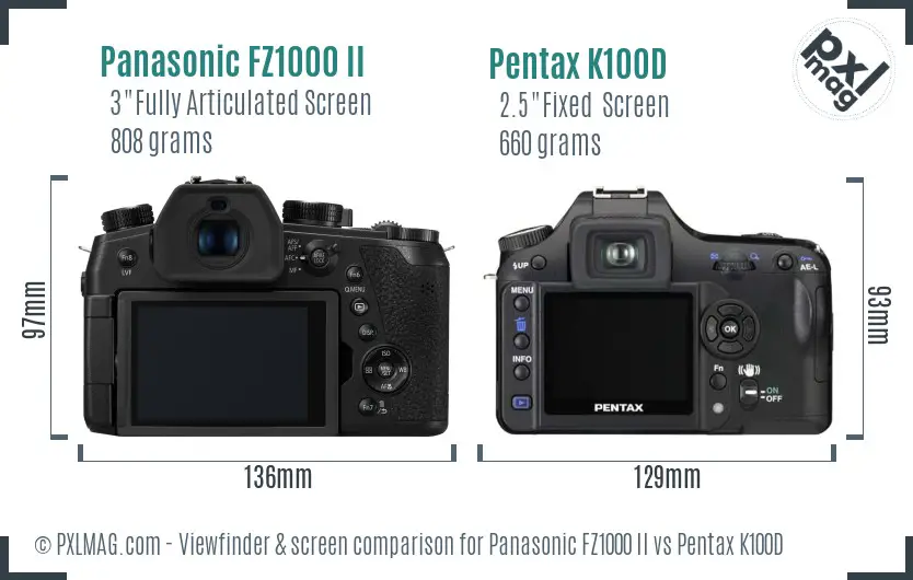 Panasonic FZ1000 II vs Pentax K100D Screen and Viewfinder comparison