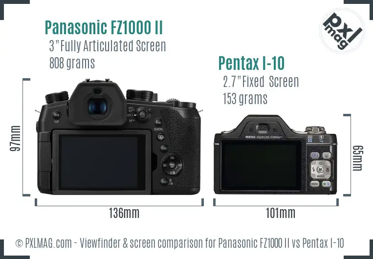 Panasonic FZ1000 II vs Pentax I-10 Screen and Viewfinder comparison