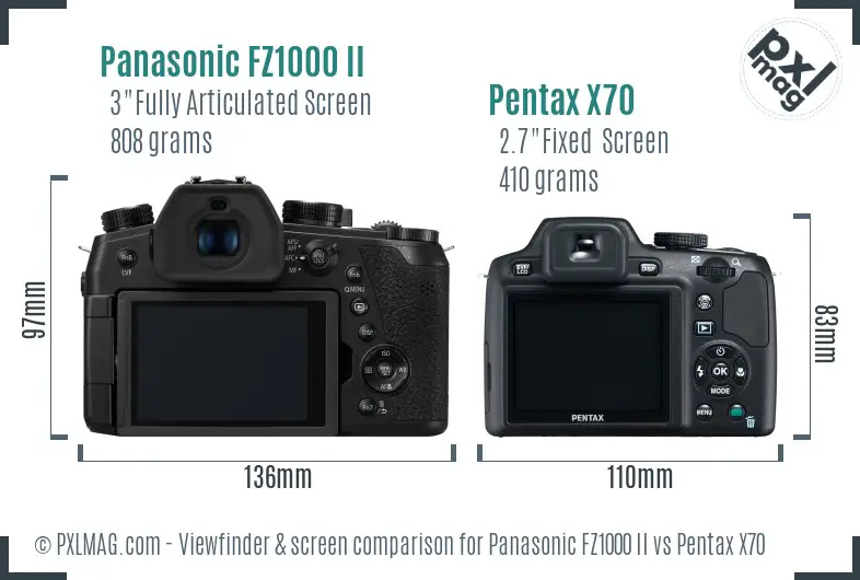 Panasonic FZ1000 II vs Pentax X70 Screen and Viewfinder comparison
