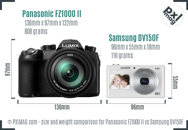 Panasonic FZ1000 II vs Samsung DV150F size comparison