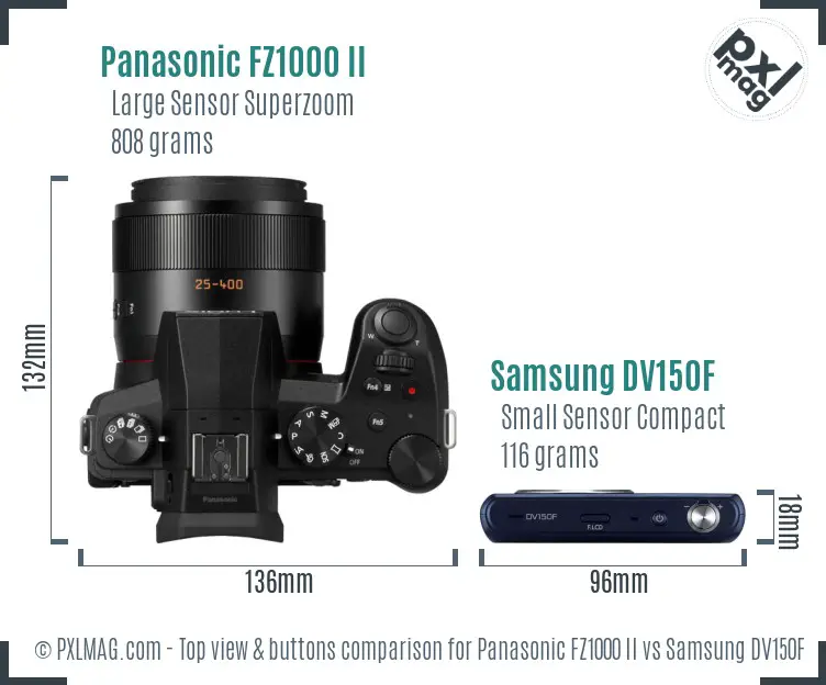 Panasonic FZ1000 II vs Samsung DV150F top view buttons comparison Panasonic FZ1000 II vs Samsung DV150F top view buttons comparison