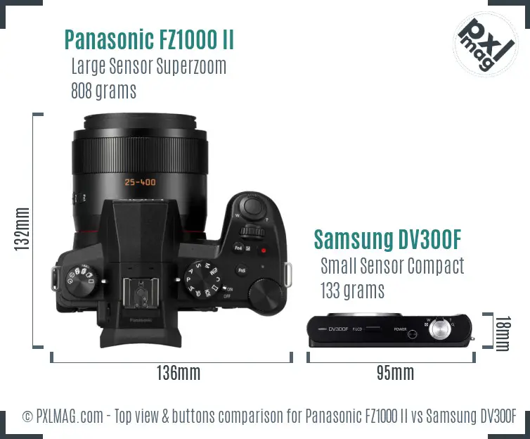 Panasonic FZ1000 II vs Samsung DV300F top view buttons comparison Panasonic FZ1000 II vs Samsung DV300F top view buttons comparison