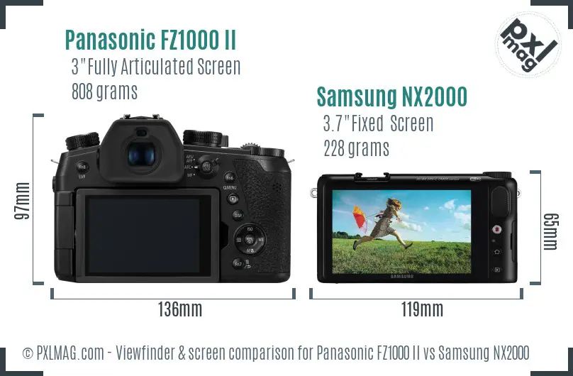 Panasonic FZ1000 II vs Samsung NX2000 Screen and Viewfinder comparison