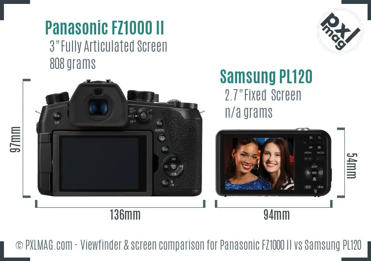 Panasonic FZ1000 II vs Samsung PL120 Screen and Viewfinder comparison Panasonic FZ1000 II vs Samsung PL120 Screen and Viewfinder comparison