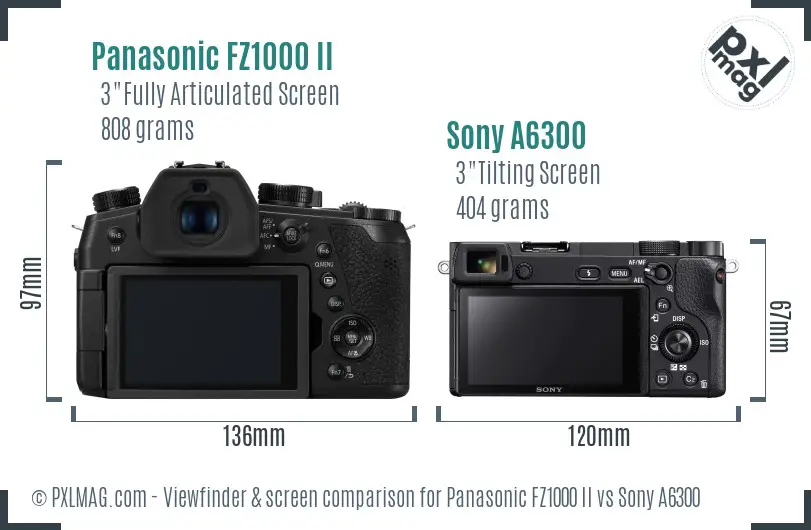 Panasonic FZ1000 II vs Sony A6300 Screen and Viewfinder comparison