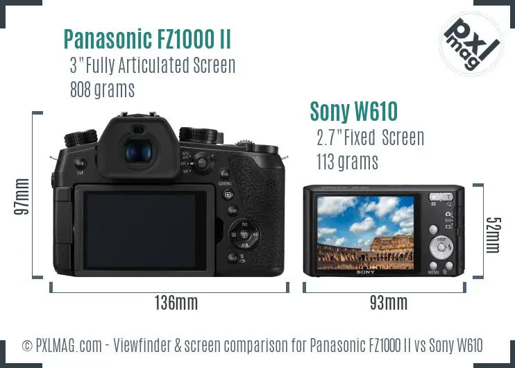 Panasonic FZ1000 II vs Sony W610 Screen and Viewfinder comparison