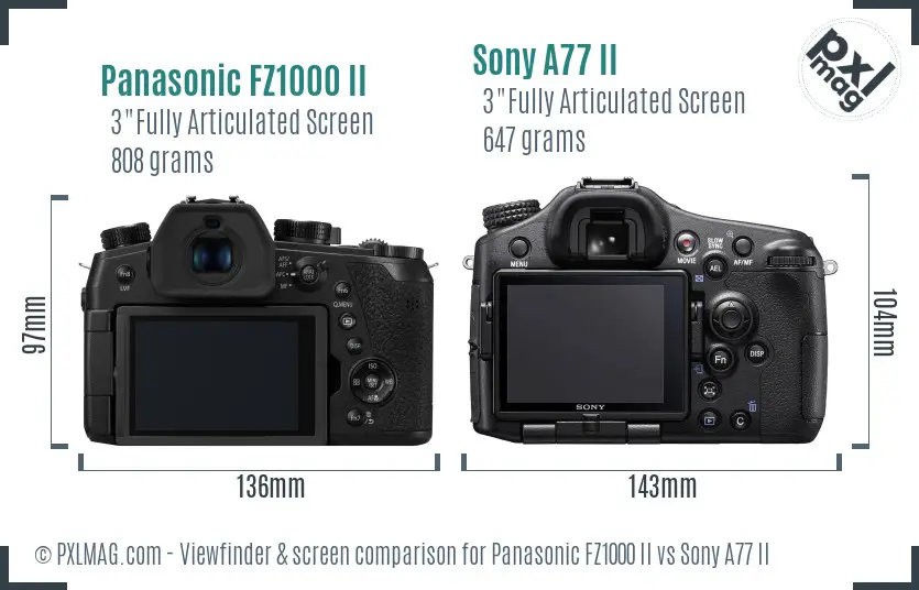 Panasonic FZ1000 II vs Sony A77 II Screen and Viewfinder comparison
