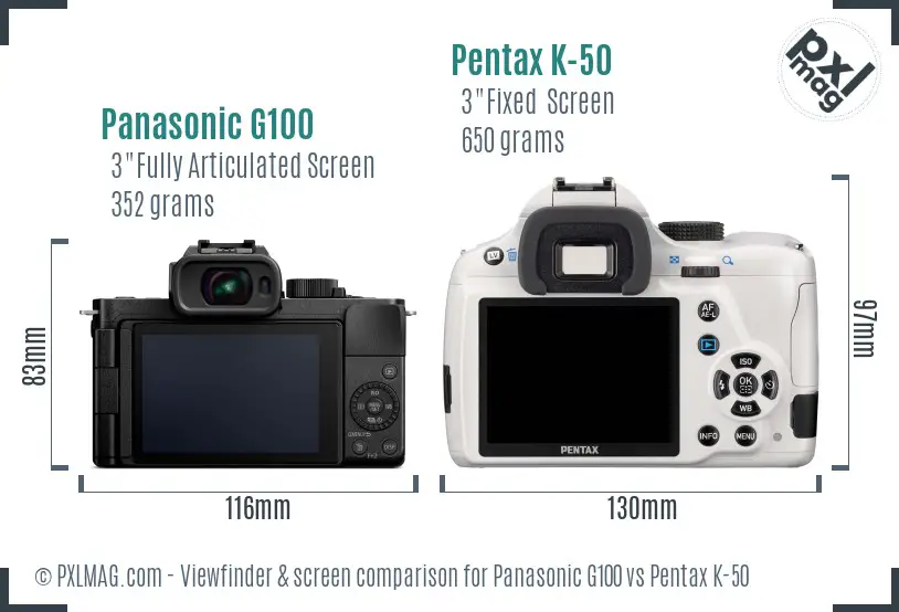 Panasonic G100 vs Pentax K-50 Screen and Viewfinder comparison