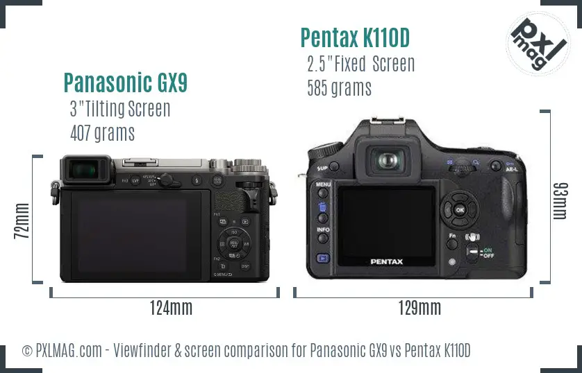 Panasonic GX9 vs Pentax K110D Screen and Viewfinder comparison