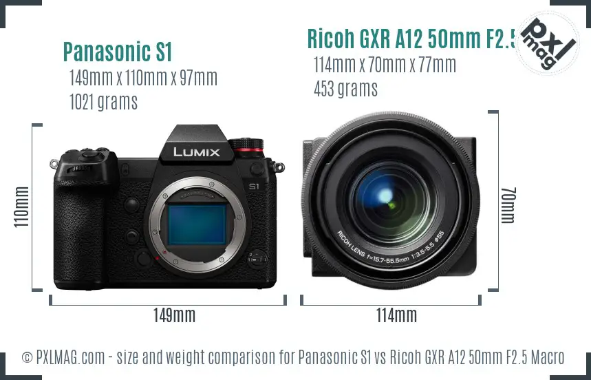 Panasonic S1 vs Ricoh GXR A12 50mm F2.5 Macro size comparison Panasonic S1 vs Ricoh GXR A12 50mm F2.5 Macro size comparison
