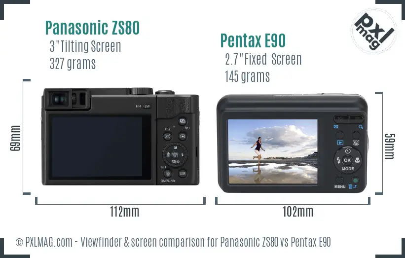 Panasonic ZS80 vs Pentax E90 Screen and Viewfinder comparison