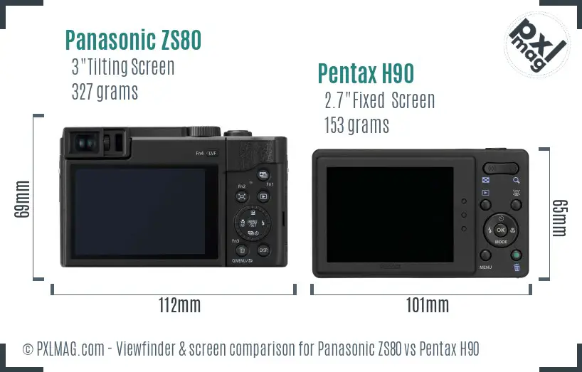 Panasonic ZS80 vs Pentax H90 Screen and Viewfinder comparison