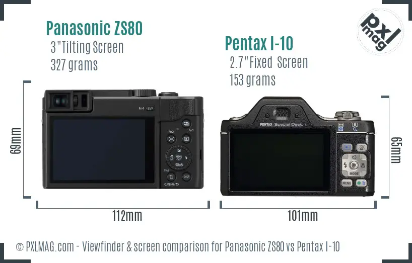 Panasonic ZS80 vs Pentax I-10 Screen and Viewfinder comparison