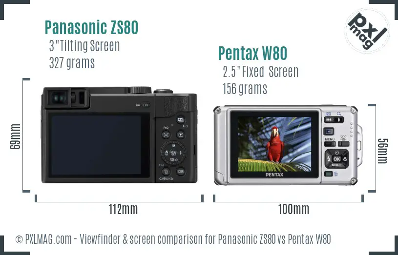 Panasonic ZS80 vs Pentax W80 Screen and Viewfinder comparison