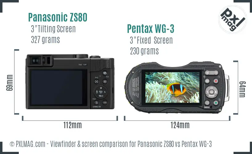Panasonic ZS80 vs Pentax WG-3 Screen and Viewfinder comparison