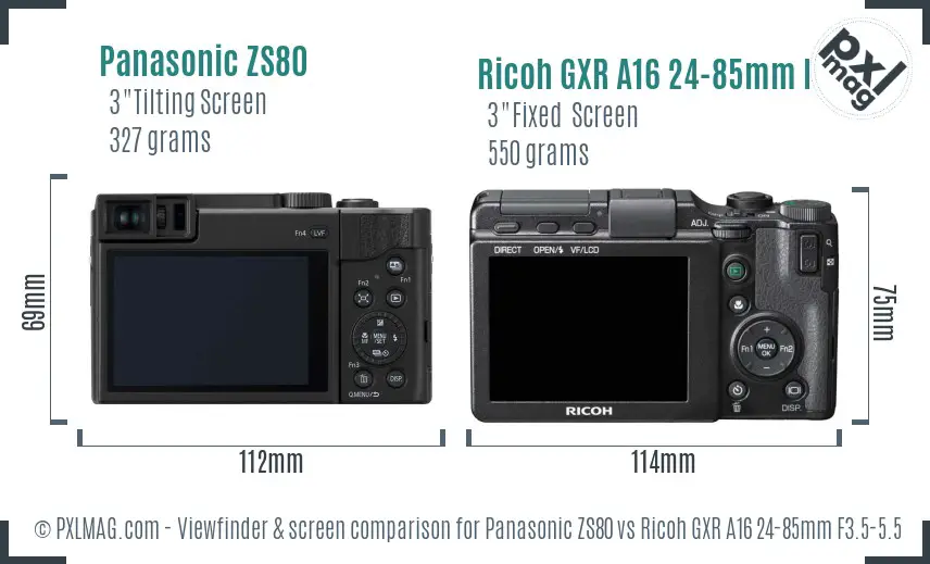 Panasonic ZS80 vs Ricoh GXR A16 24-85mm F3.5-5.5 Screen and Viewfinder comparison Panasonic ZS80 vs Ricoh GXR A16 24-85mm F3.5-5.5 Screen and Viewfinder comparison