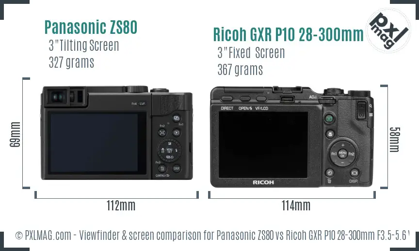 Panasonic ZS80 vs Ricoh GXR P10 28-300mm F3.5-5.6 VC Screen and Viewfinder comparison
