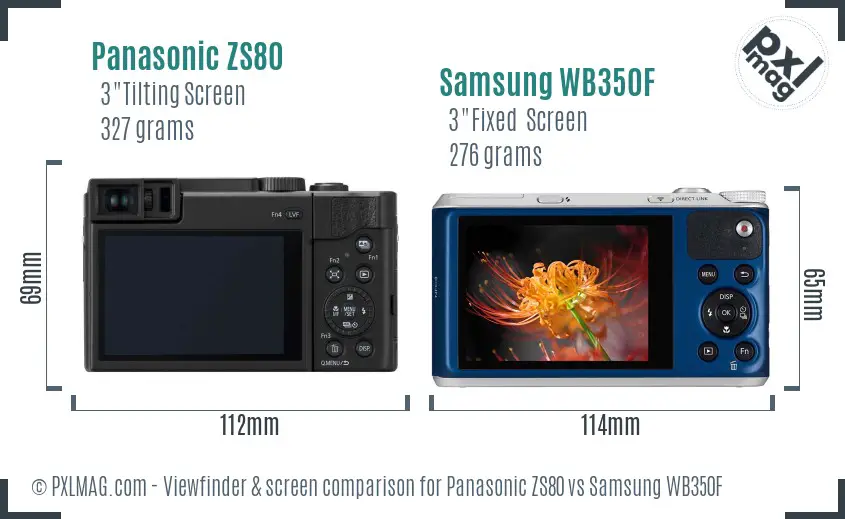 Panasonic ZS80 vs Samsung WB350F Screen and Viewfinder comparison