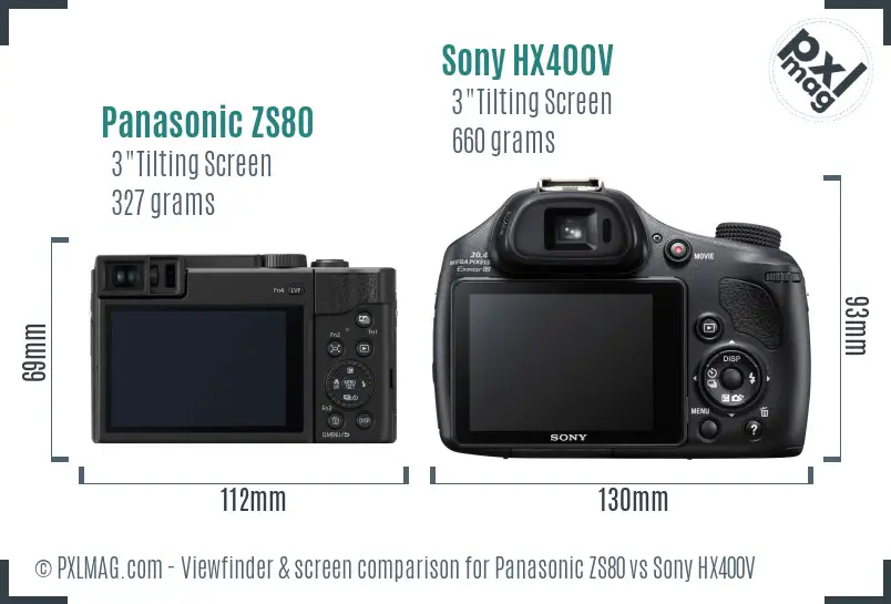Panasonic ZS80 vs Sony HX400V Screen and Viewfinder comparison