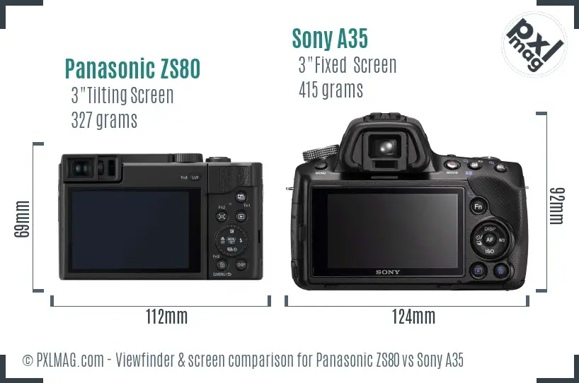 Panasonic ZS80 vs Sony A35 Screen and Viewfinder comparison