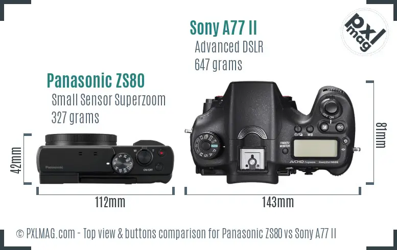 Panasonic ZS80 vs Sony A77 II top view buttons comparison Panasonic ZS80 vs Sony A77 II top view buttons comparison