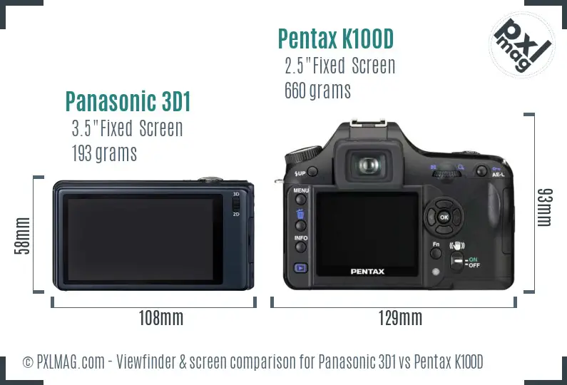 Panasonic 3D1 vs Pentax K100D Screen and Viewfinder comparison