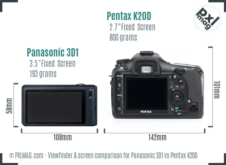 Panasonic 3D1 vs Pentax K20D Screen and Viewfinder comparison