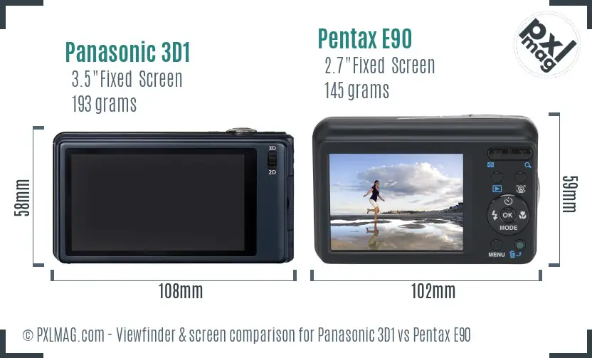 Panasonic 3D1 vs Pentax E90 Screen and Viewfinder comparison